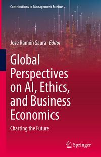 Produktbild: Global Perspectives on AI, Ethics, and Business Economics