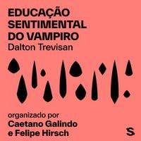 Produktbild: Educa&ccedil;&atilde;o sentimental do vampiro