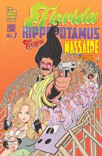 Produktbild: The Florida Hippopotamus Cocaine Massacre #3