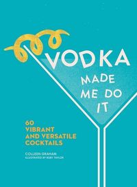 Produktbild: Vodka Made Me Do It