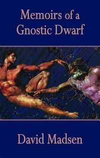 Produktbild: Memoirs of a Gnostic Dwarf