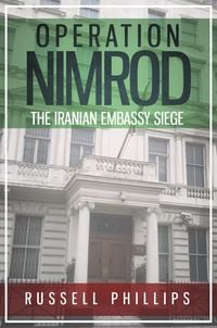 Produktbild: Operation Nimrod: The Iranian Embassy Siege