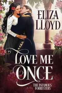 Produktbild: Love Me Once (The Infamous Forresters, #1)