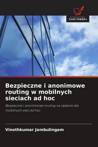Produktbild: Bezpieczne i anonimowe routing w mobilnych sieciach ad hoc
