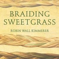 Produktbild: Braiding Sweetgrass Lib/E: Indigenous Wisdom, Scientific Knowledge and the Teachings of Plants