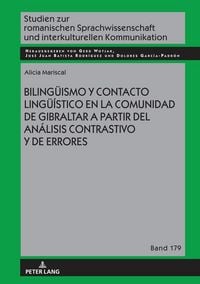 Produktbild: Biling&uuml;ismo y contacto ling&uuml;&iacute;stico en la comunidad de Gibraltar a partir del an&aacute;lisis contrastivo y de errores
