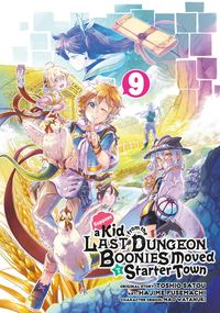 Produktbild: Suppose a Kid from the Last Dungeon Boonies Moved to a Starter Town 9