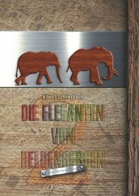 Produktbild: Die Elefanten von Heldenbergen. Band 2