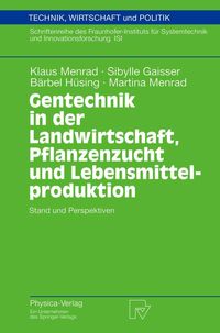 Produktbild: Gentechnik in der Landwirtschaft, Pflanzenzucht und Lebensmittelproduktion