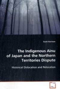 Produktbild: Harrison, S: The Indigenous Ainu of Japan and the NorthernTe