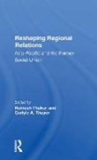 Produktbild: RESHAPING REGIONAL RELATIONS