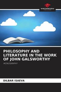 Produktbild: Philosophy and Literature in The Work Of John Galsworthy