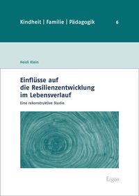 Produktbild: Einfl&uuml;sse auf die Resilienzentwicklung im Lebensverlauf