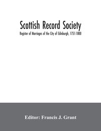 Produktbild: Scottish Record Society; Register of Marriages of the City of Edinburgh, 1751-1800