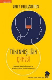 Produktbild: T&uuml;kenmisligin Caresi - Dengeyi Nasil Bulursunuz ve Hayatinizi Nasil Geri Kazanirsiniz