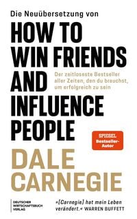 Produktbild: Die Neu&uuml;bersetzung von How to Win Friends and Influence People