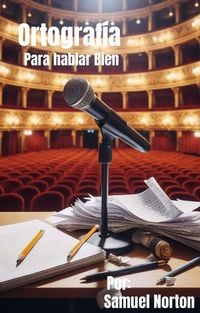 Produktbild: Ortografia - Para Hablar Bien (manejo De La Ortografia, Para Expresarnos Muy Bien., #1)