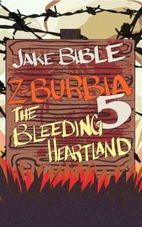 Produktbild: Z-Burbia 5: The Bleeding Heartland