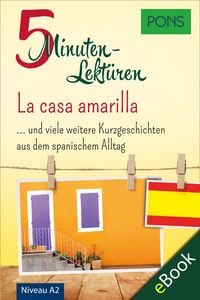Produktbild: PONS 5-Minuten-Lekt&uuml;ren Spanisch A2 - La casa amarilla