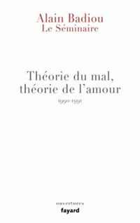 Bild vom Artikel Théorie du mal, théorie de l'amour 1990-1991 vom Autor Alain Badiou