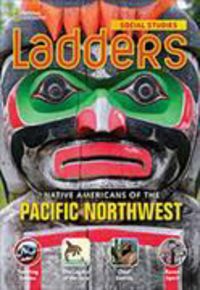 Produktbild: Ladders Social Studies 4: Native Americans of the Pacific Northwest (on-level)