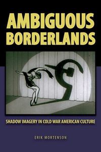Produktbild: Mortenson, E:  Ambiguous Borderlands