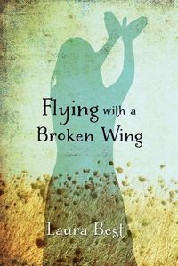 Produktbild: Flying with a Broken Wing