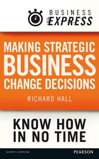 Produktbild: Business Express: Making strategic business change decisions