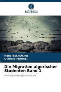 Produktbild: Die Migration algerischer Studenten Band 1