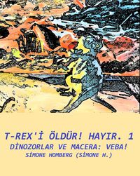 Produktbild: T-Rex'i &ouml;ld&uuml;r! Hayir. 1