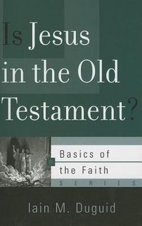 Produktbild: Is Jesus in the Old Testament?