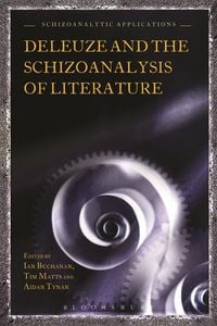 Produktbild: Deleuze and the Schizoanalysis of Literature