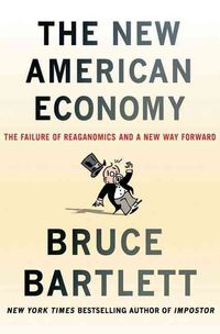 Produktbild: Bartlett, B: The New American Economy