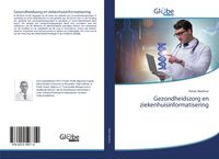 Produktbild: Gezondheidszorg en ziekenhuisinformatisering