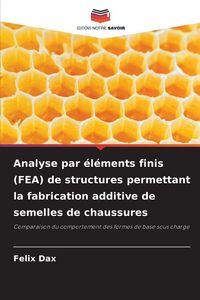 Produktbild: Analyse par &eacute;l&eacute;ments finis (FEA) de structures permettant la fabrication additive de semelles de chaussures