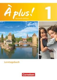Produktbild: &Agrave; plus! Nouvelle &eacute;dition. Band 1. Lerntagebuch