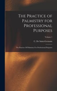 Produktbild: The Practice of Palmistry for Professional Purposes