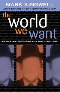 Produktbild: Kingwell, M: World We Want
