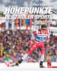 Höhepunkte des Tiroler Sports – Jahrbuch 2019