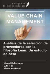 Produktbild: An&aacute;lisis de la selecci&oacute;n de proveedores con la filosof&iacute;a Lean: Un estudio de caso