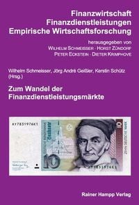 Produktbild: Zum Wandel der Finanzdienstleistungsm&auml;rkte