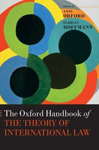 Produktbild: Oxford Handbook of the Theory of International Law