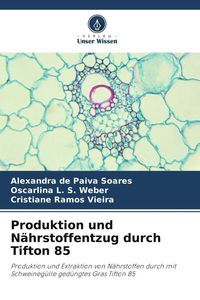 Produktbild: Produktion und N&auml;hrstoffentzug durch Tifton 85