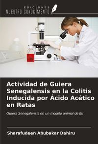 Produktbild: Actividad de Guiera Senegalensis en la Colitis Inducida por &Aacute;cido Ac&eacute;tico en Ratas