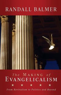 Produktbild: The Making of Evangelicalism