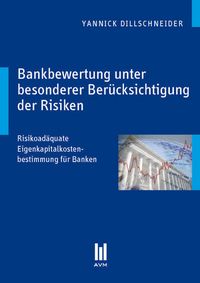 Produktbild: Bankbewertung unter besonderer Ber&uuml;cksichtigung der Risiken