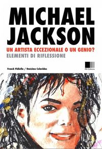 Bild vom Artikel Michael Jackson: un Artista eccezionale, o un Genio? Elementi di riflessione. vom Autor Franck Vidiella