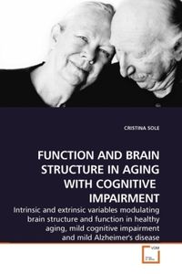 Produktbild: SOLE, C: FUNCTION AND BRAIN STRUCTURE IN AGING WITH COGNITIV