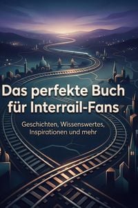 Produktbild: Das perfekte Buch f&uuml;r Interrail-Fans