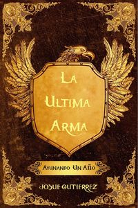Produktbild: La Ultima Arma: Ayunando Un A&ntilde;o